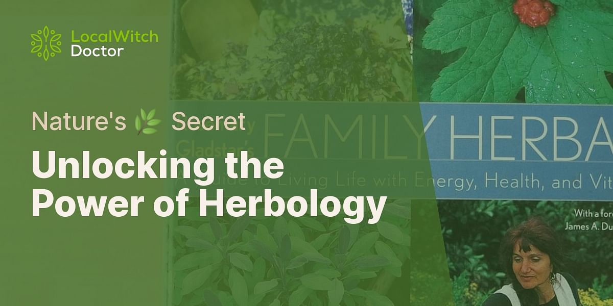 What Is Herbology And What Are Its Benefits?